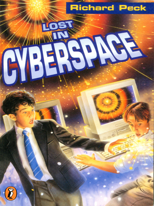 Title details for Lost in Cyberspace by Richard Peck - Available